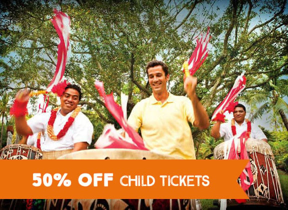 50% OFF child tickets for Islands of Polynesia package